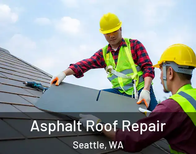  Asphalt Roof Repair Seattle, WA