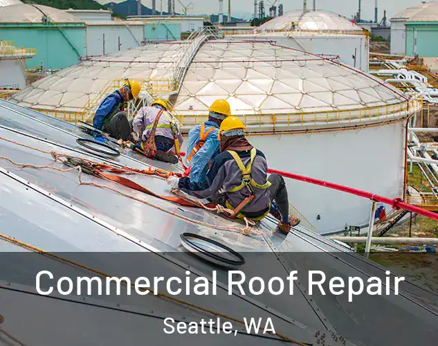  Commercial Roof Repair Seattle, WA