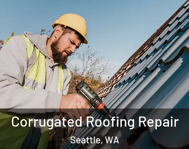  Corrugated Roofing Repair Seattle, WA