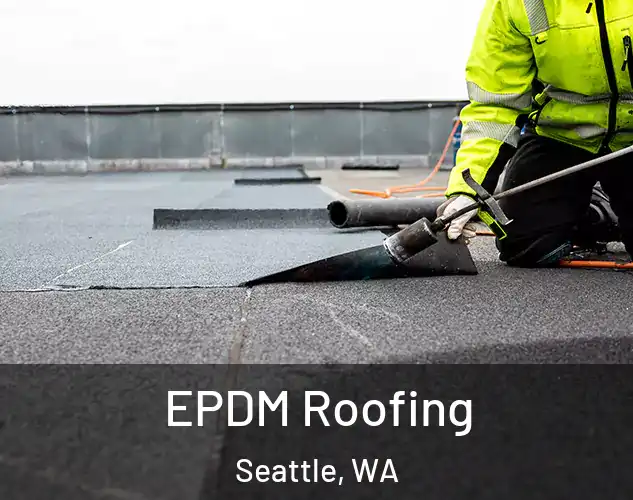  EPDM Roofing Seattle, WA