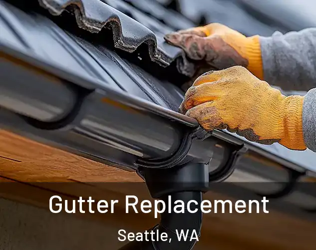  Gutter Replacement Seattle, WA