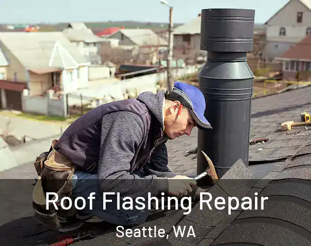  Roof Flashing Repair Seattle, WA