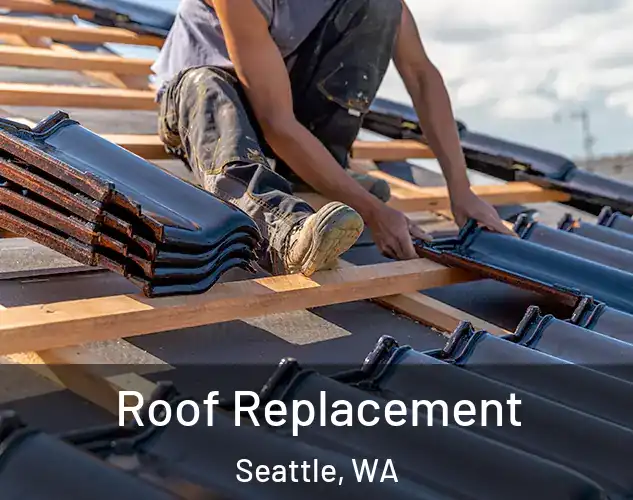  Roof Replacement Seattle, WA