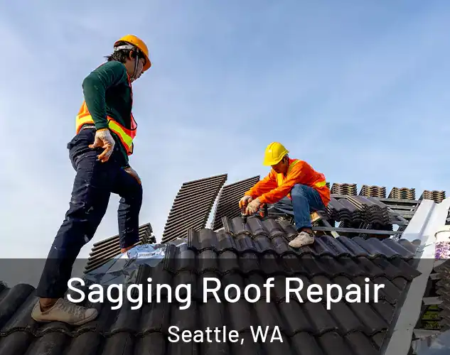  Sagging Roof Repair Seattle, WA