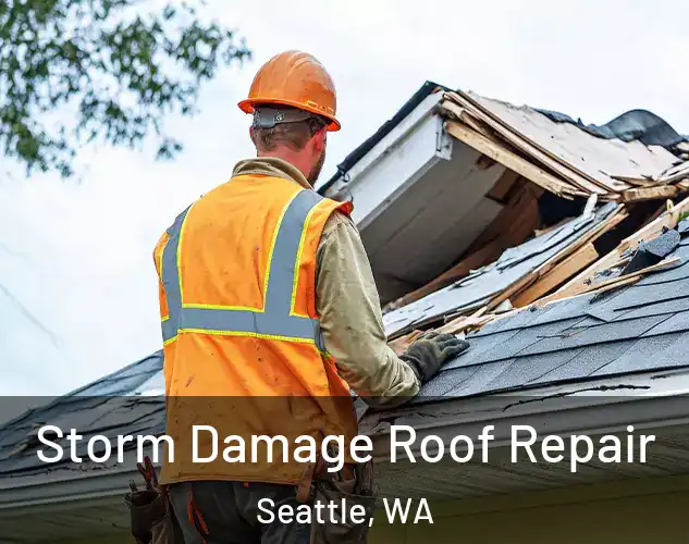  Storm Damage Roof Repair Seattle, WA