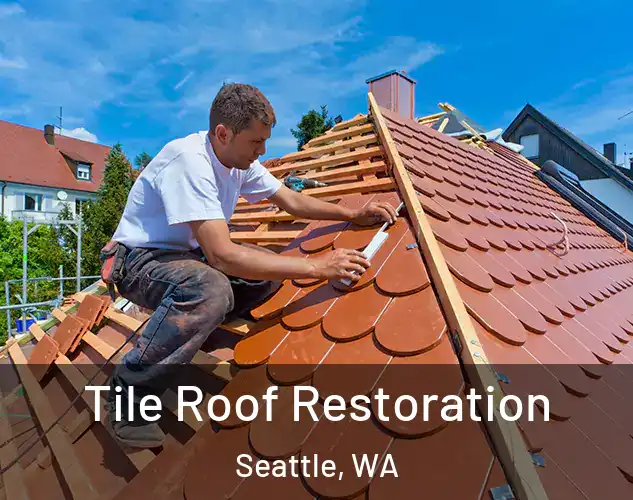 Tile Roof Restoration Seattle, WA