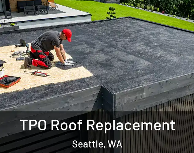  TPO Roof Replacement Seattle, WA